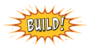 The word "BUILD!" in a superhero style spark